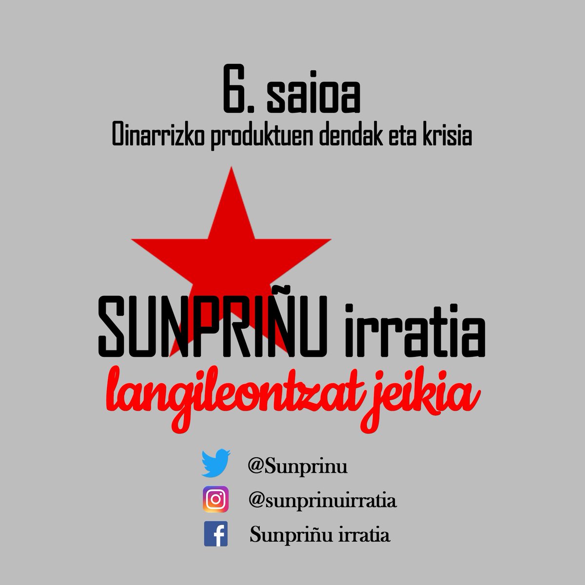 sunprinu's tweet photo. 🔻 6. saioan Oinarrizko produktuen dendak eta krisia:

https://t.co/ft6QBbHdBU

Larraundik lau haizetara! 😉✊ https://t.co/FRhS41UIO7