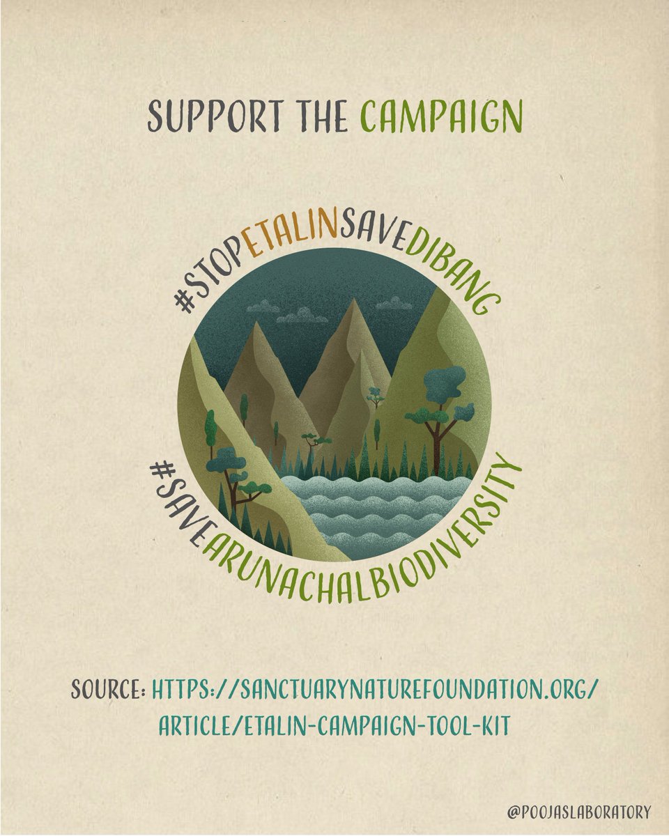 Speak up for  #ArunachalPradesh's Dibang valley. Share the posters on this thread, all created by  @poojaslab to spread awareness about the disastrous project & the atrocious threats it poses to India's  #biodiversity, a vulnerable  #ecosystem, and a thriving  #indigenous people. 4/5