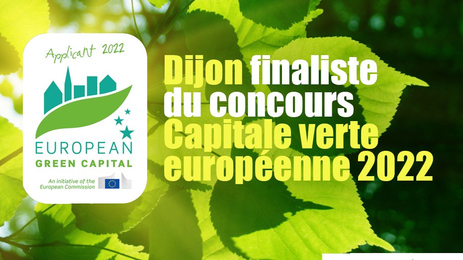 🌳🇪🇺 CAPITALE VERTE EUROPÉENNE 2022
#Dijon fait partie des 4 villes sélectionnées par la commission européenne pour la finale du concours « Capitale Verte européenne 2022 ». Outre Dijon, Grenoble, Turin et Tallinn sont encore en lice. #EuropeanGreenCapital