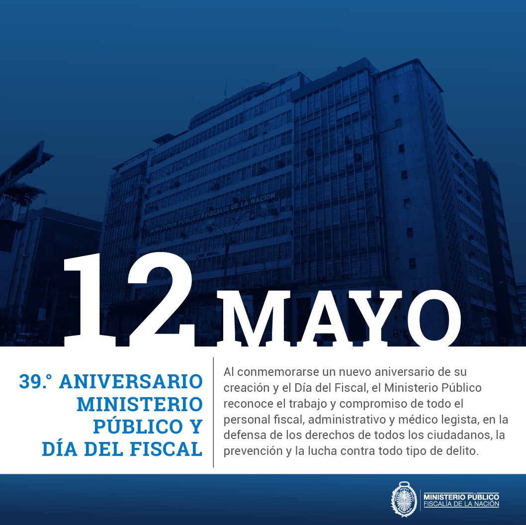 FiscaliaPeru's tweet photo. #39AniversarioFiscalía | Al conmemorarse este #12Mayo un nuevo aniversario del Ministerio Público y el #DíaDelFiscal, queremos hacer llegar un saludo muy especial y reconocer el trabajo y compromiso de todo el personal fiscal, administrativo y médico legista de la institución. https://t.co/9y7wcTNS4W