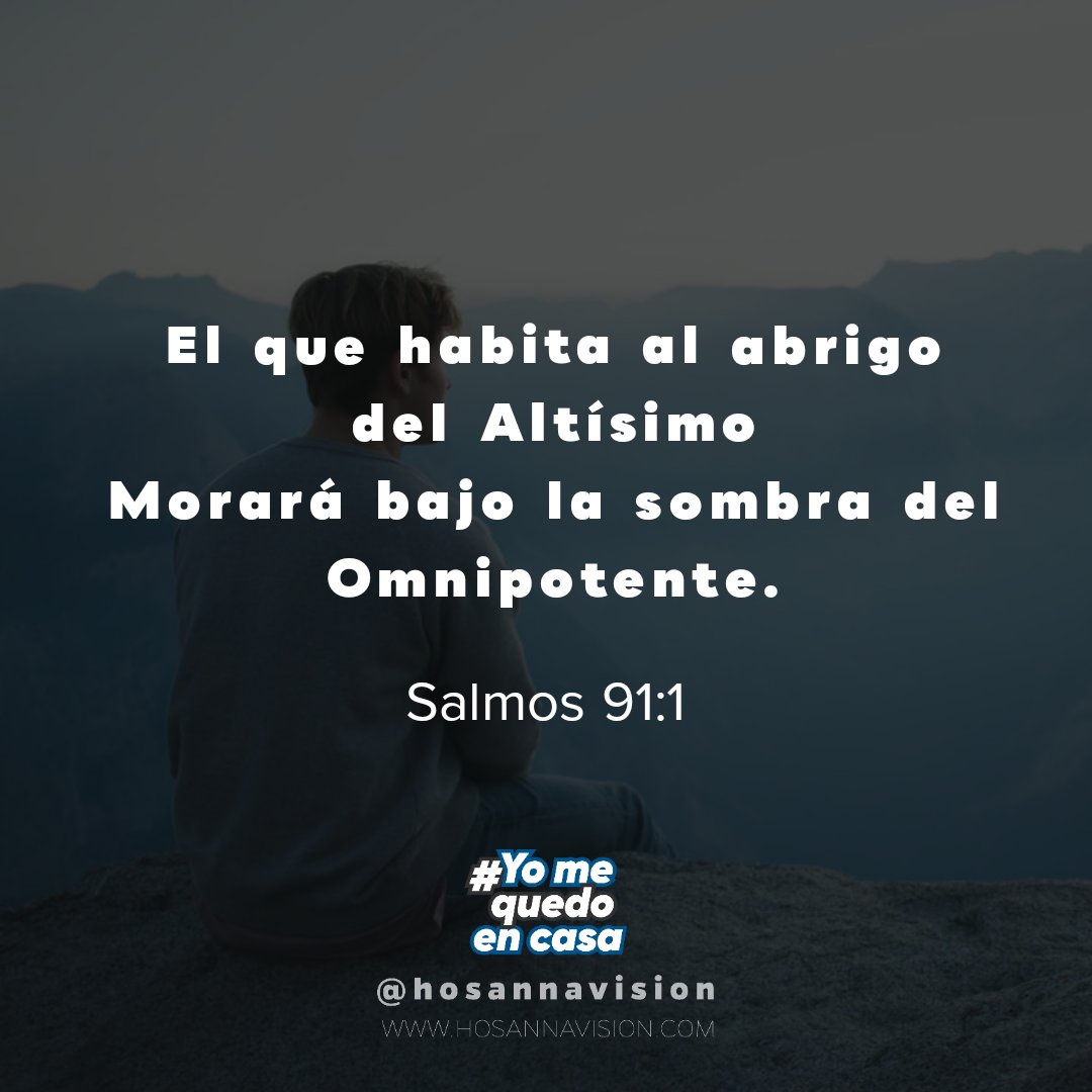 hosannavision's tweet photo. El que habita al abrigo del Altísimo
    Morará bajo la sombra del Omnipotente. Salmos 91:1 https://t.co/ojbxJhSBmt