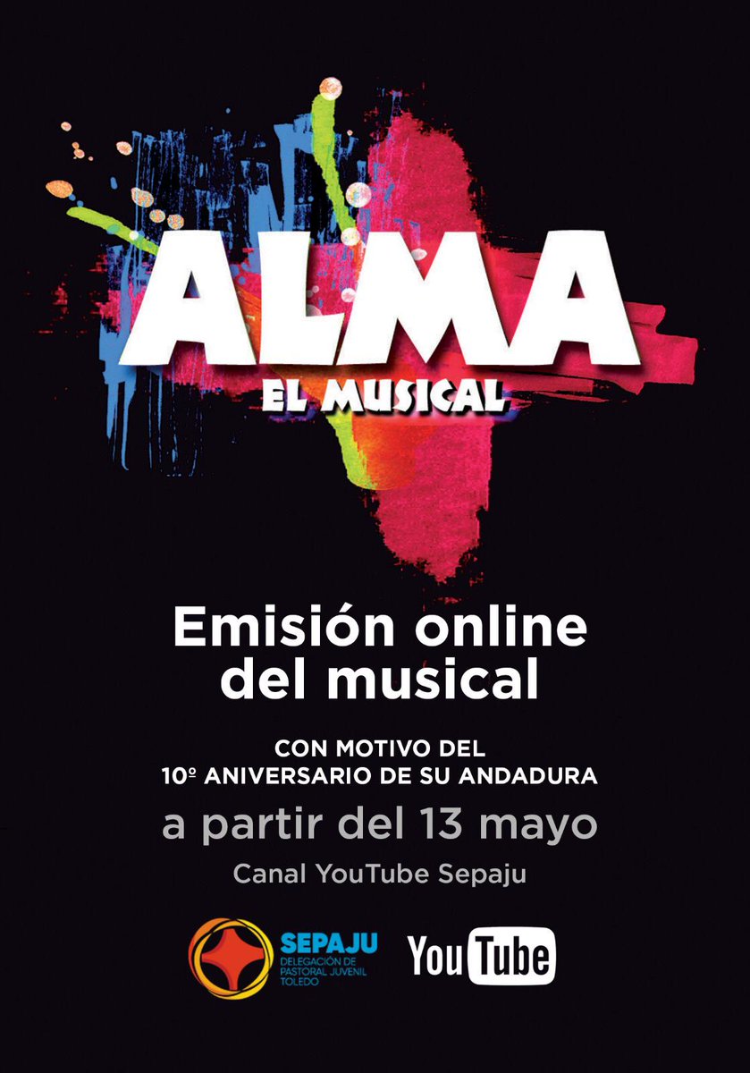 sepaju's tweet photo. ⚠️ NOTICIÓN ⚠️ ¡Vuelve #AlmaElMusical en su décimo aniversario. Por ello te invitamos a que el 13 de mayo lo vuelvas a ver en una publicación especial en nuestro canal de YouTube 🙌🏼🎥▶️ ¡No te lo pierdas! https://t.co/16BZchWnxx