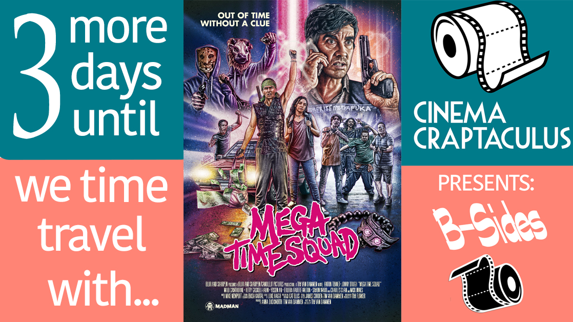 Craptaculus's tweet photo. The B-Crew travels with #MegaTimeSquad for a time heist that is nuts!! Watch it now on @PrimeVideo and then join the B-Crew this Friday!! https://t.co/noS9YXoqAn