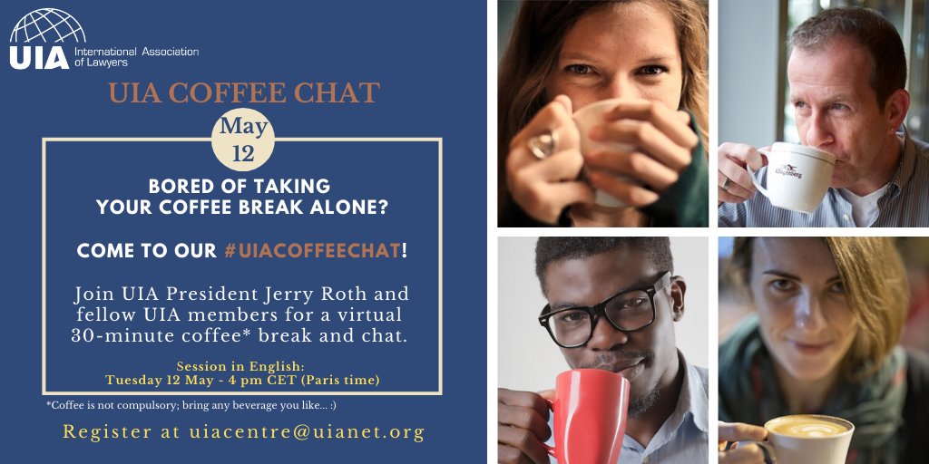 UnionIntAvocats's tweet photo. We hope you enjoyed our first #UIACoffeeChat in English last month. Don’t miss our second #UIACoffeeChat today. @JerryRothUIA will be delighted to catch up with you and share information on UIA! #UIATogether https://t.co/b1VVYd4T2C