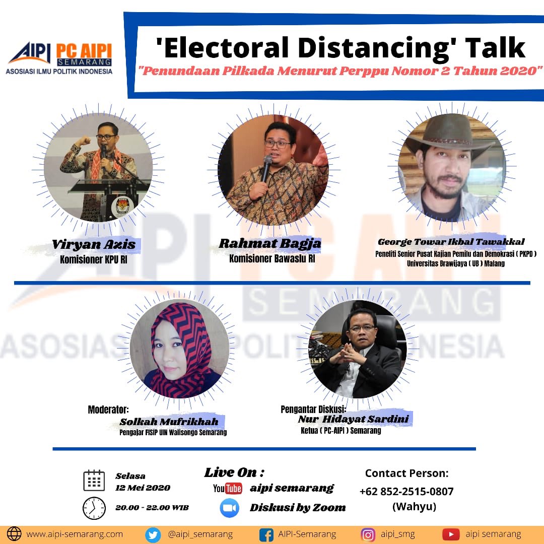 Ikuti ‘Electoral Distancing’ Talk, peundaan Pilkada Menurut Perppu No 2 Tahun 2020. PC-AIPI Semarang, Selasa 12 Mei 2020 mulai Pukul 20.00 WIB. | <a href="/nurhidayatsardi/">Nur Hidayat Sardini</a> <a href="/AlfitraSalamAPU/">Alfitra Salamm</a> <a href="/sy_haris/">Syamsuddin Haris (IG: syamsuddin_haris)</a> <a href="/MipUndip/">MIP UNDIP</a> <a href="/adhyaman/">Adhy Aman</a> <a href="/DKPP_RI/">DKPP_RI</a> <a href="/KPU_ID/">KPU RI</a> <a href="/KPU_Jateng/">KPU Jateng #LindungiHakmu</a> <a href="/bawaslu_RI/">Bawaslu RI</a> @bawaslu_jateng <a href="/viryanazis/">#IniMaskerkuManaMaskermu</a>