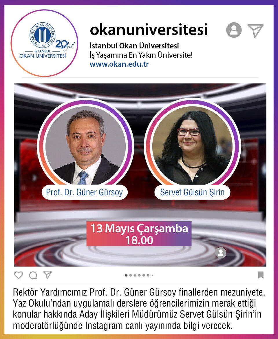 okanedu's tweet photo. Rektör Yard. Prof. Dr. @GunerGursoy finallerden mezuniyete, Yaz Okulu’ndan uygulamalı derslere öğrencilerimizin merak ettiği konular hakkında Aday İlişkileri Müdürümüz @servetgulsun ’un moderatörlüğünde Instagram canlı yayınında bilgi verecek.
#Olearn #İstanbulOkanÜniversitesi https://t.co/wjuJLVaSoD