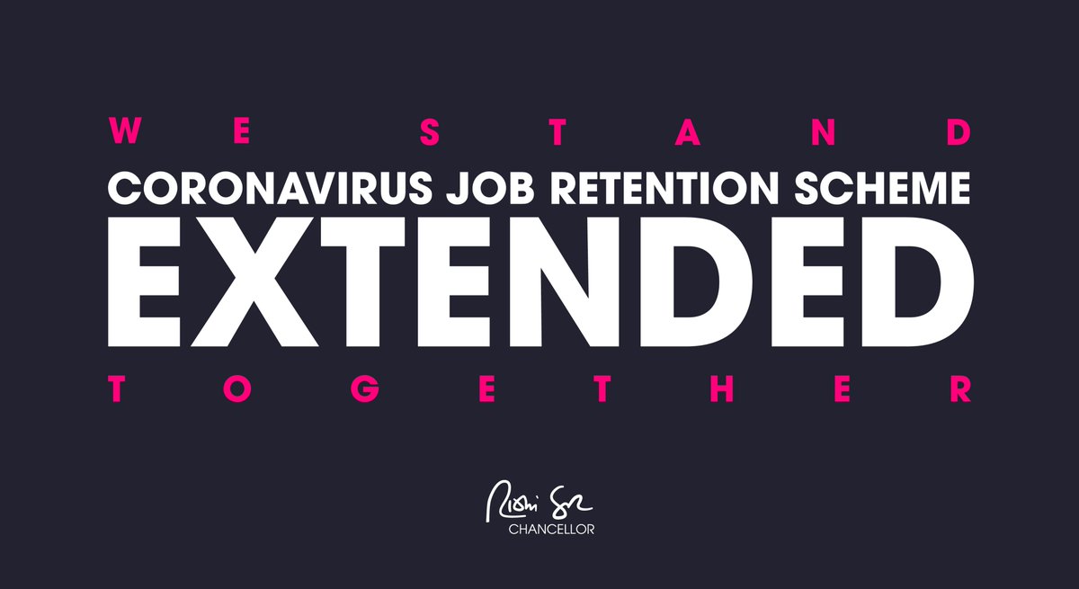 1/ The job retention scheme will be extended, for four months, until the end of October. By that point, we will have provided eight months of support to British people and businesses. Until the end of July, there will be no changes to the scheme whatsoever.