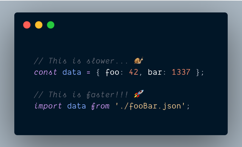 donavon's tweet image. 🚀 JSON parsing is faster than object literals. 🚀
So next time you have a one-time data structure in your #javascript, put it in a .json file and import it.
v8.dev/blog/cost-of-j…
