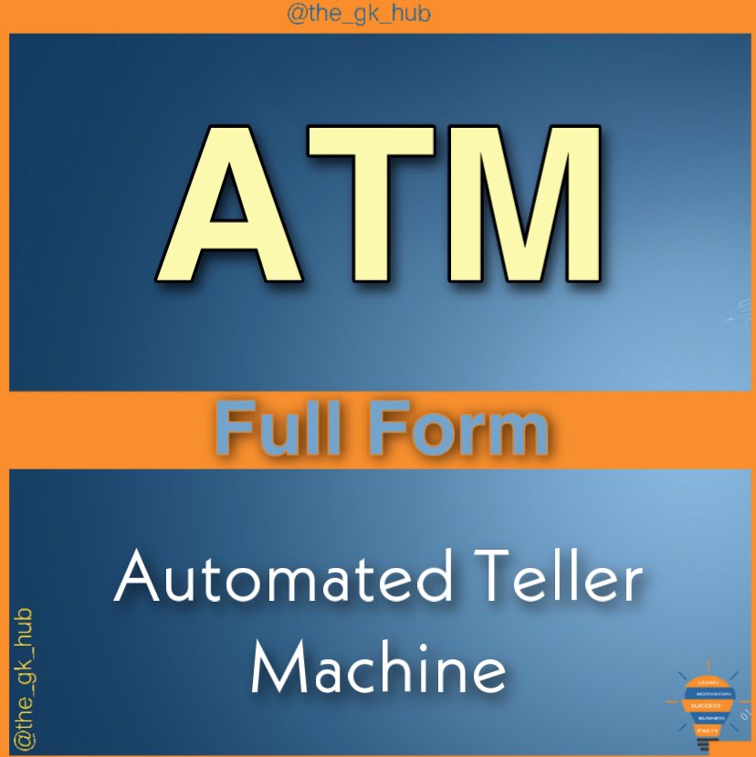 The_Gk_Hub's tweet image. #atm #gk #fullforms #DidYouKnow #Learn4Mind