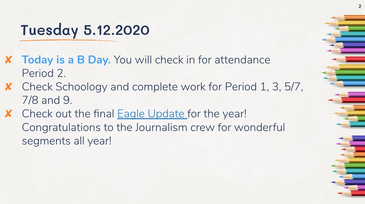 Morning #leydenpride!  Today is a B day.  Only a few days left, keep up with your assignments.  Check out the final Eagle Update from our Journalism class.