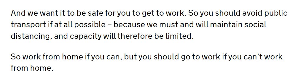 In his speech the PM acknowledged it was not safe to take public transport & go into work, but nevertheless encouraged those who had no alternative to do so. /3