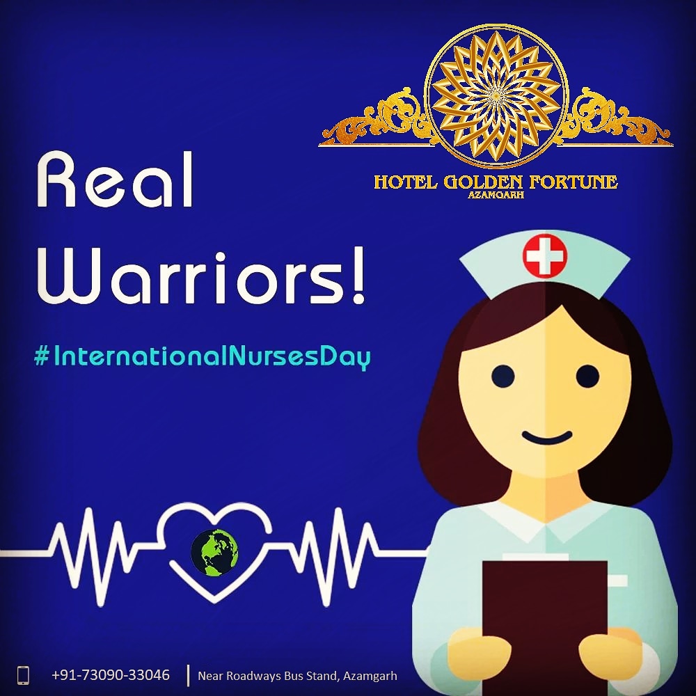 HotelGoldenFor1's tweet photo. Happy International Nurses Day to the souls bearing the true spirit of humanity by always taking the front rows in the battles against all the tough times like the true warriors. 
Our huge respect to you!
.
#NurseDay #ThankYouWarriors #TheRealHeroes #HotelGoldenFortune #Azamgarh https://t.co/t2jrFlsbKV