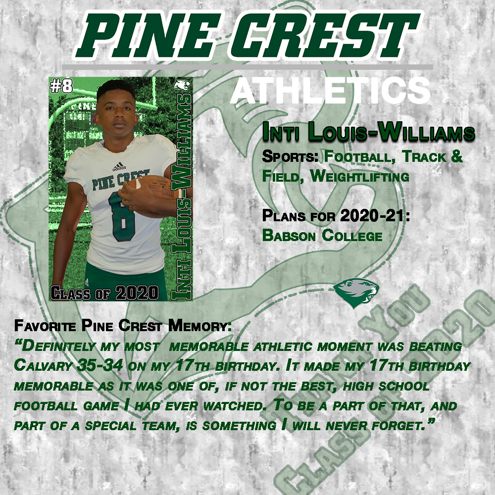 GoPineCrest's tweet photo. Thank you Inti Louis-Williams for your career contribution to Pine Crest Athletics #PC2020 #PCFootball #PCTrackField #PCBWeightlifting https://t.co/EdtMW2m4ux