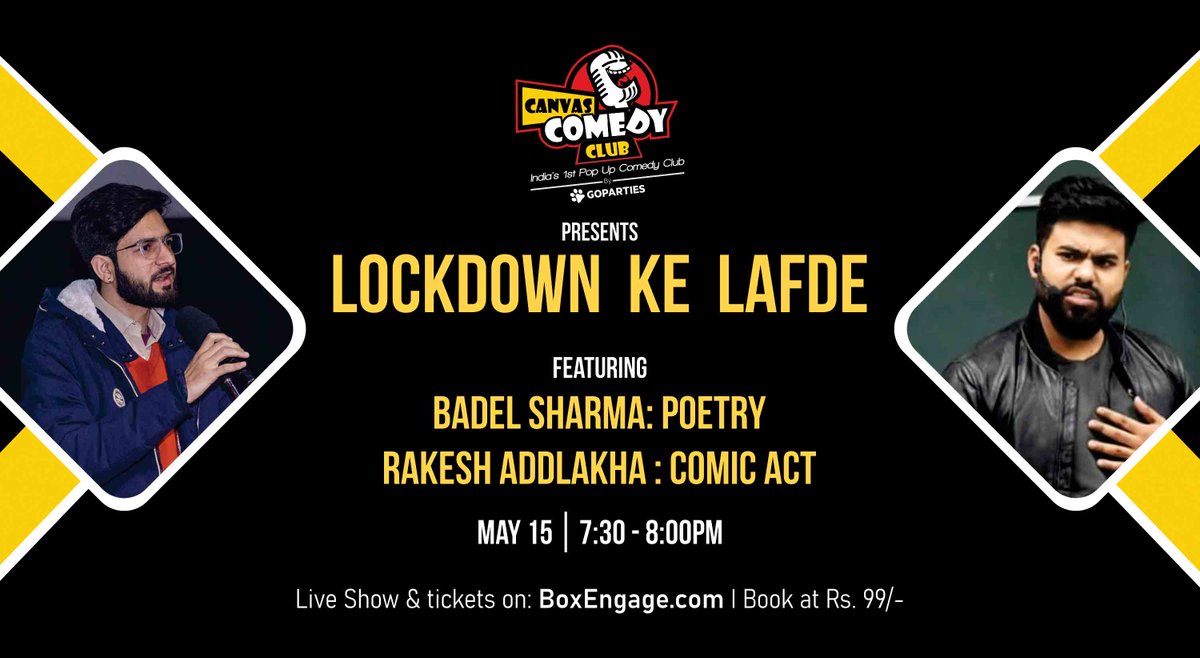 Lockdown ke lafde with with Badel Sharma poetry and Rakesh Addlakha comedy act at <a href="/canvascomedy_cb/">Canvas Comedy Club</a> with <a href="/Go_Parties/">GoParties</a> &amp; <a href="/BoxEngage/">BoxEngage</a>.

Date : Fri, May 15th, 7PM - 8PM
Book Now : bit.ly/35Q2LLW

Book your seat at Rs. 99/-
Call : 9711971244