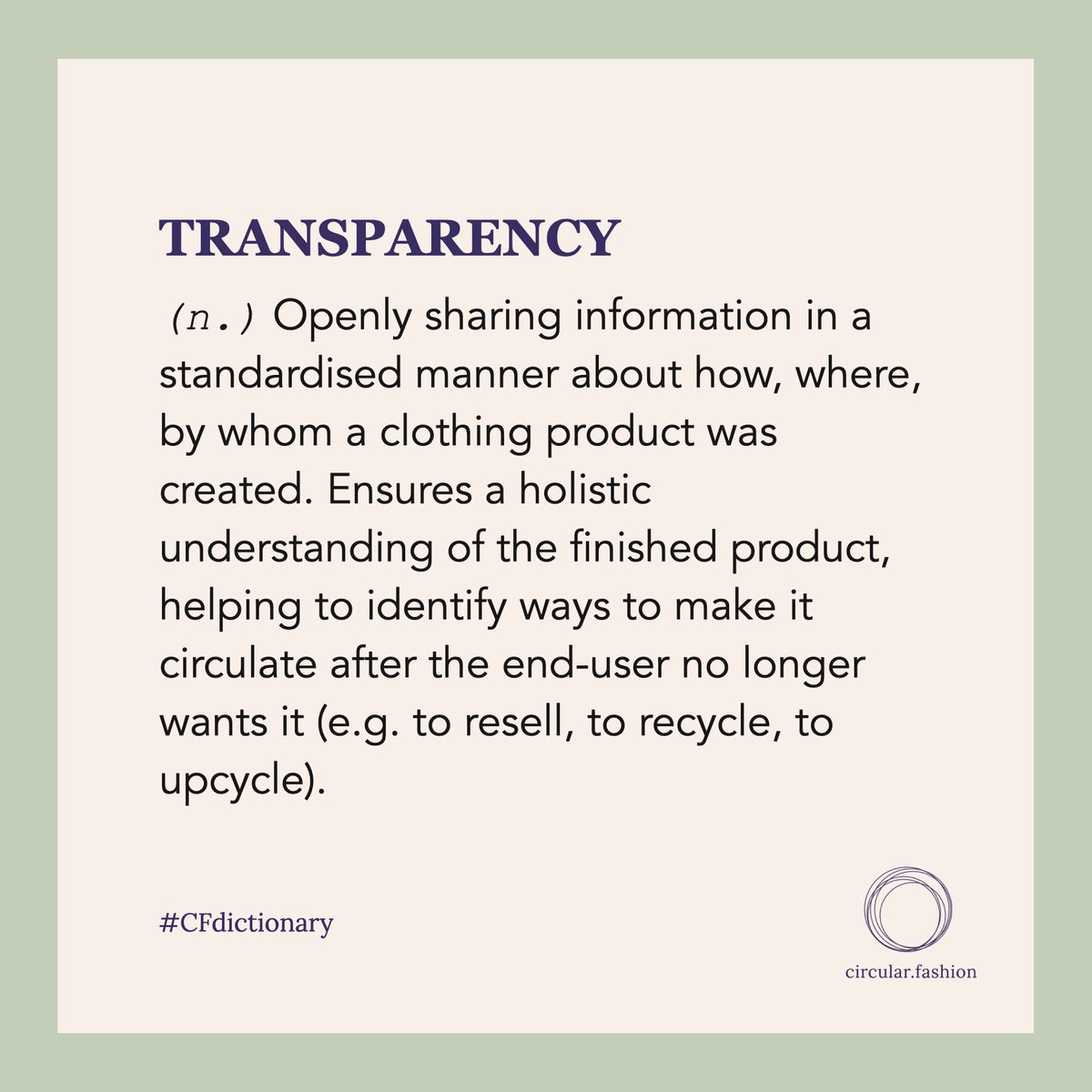 circularfsystem's tweet photo. The dictionary series is back! With transparency boosting trust among fashion stakeholders and traceability promoting accountability, these two are enablers of change. They help make brands more accountable and customers more knowledgeable and vigilant. #CFdictionary #CFknowledge https://t.co/tueOIJjZDs
