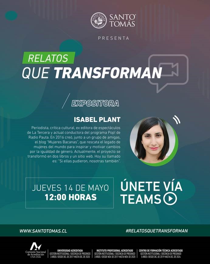 SantoTomas_ST's tweet photo. Este jueves 14 de mayo a las 12 horas tendremos una conversación con la periodista y fundadora de Mujeres Bacanas, Isabel Plant. Será el primer Webinar de un ciclo de charlas donde podremos escuchar #relatosquetransforman. Link del evento: https://t.co/bhcCcrU957 https://t.co/Ox26bvesrU