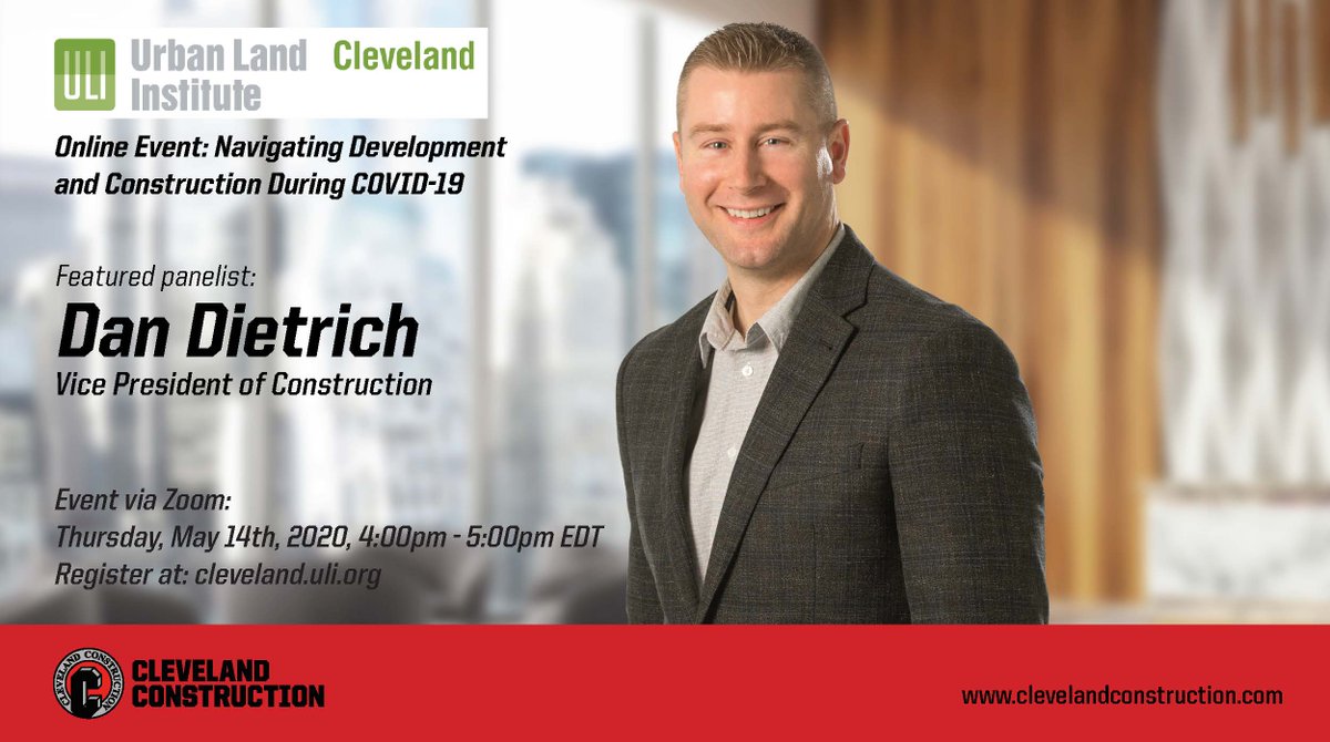 Join @ClevelandULI Thurs, 5/14 for an online event on how local experts are forging ahead with planned construction and development projects. The event will feature @CCI_Contractors Dan Dietrich on procurement of new construction contracts during #COVID19 bit.ly/2zw9Xk1
