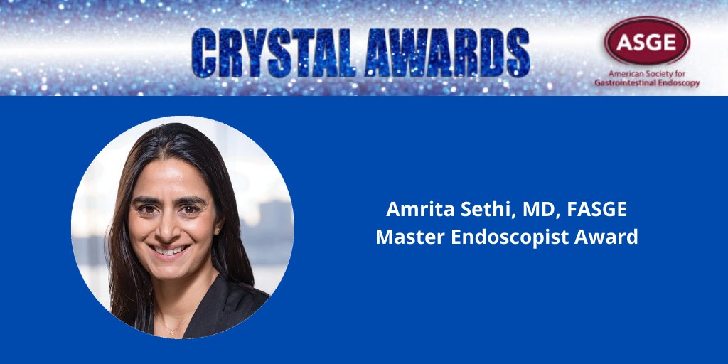 ASGE congratulates Amrita Sethi, MD, FASGE for receiving the Master Endoscopist Award.  ow.ly/eiaI50zBlUg
#ASGE #Crystalawards  #giendoscopy