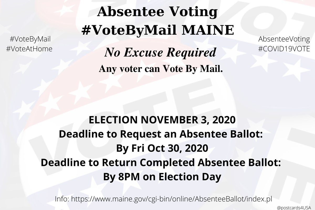 MAINE  #ME  #VoteByMailApplication  https://www1.maine.gov/cgi-bin/online/AbsenteeBallot/online-form.plInfo  https://www.maine.gov/cgi-bin/online/AbsenteeBallot/index.plElections  https://www.maine.gov/sos/cec/index.html #AbsenteeVoting  #DemCastME THREAD #PostcardsforAmerica