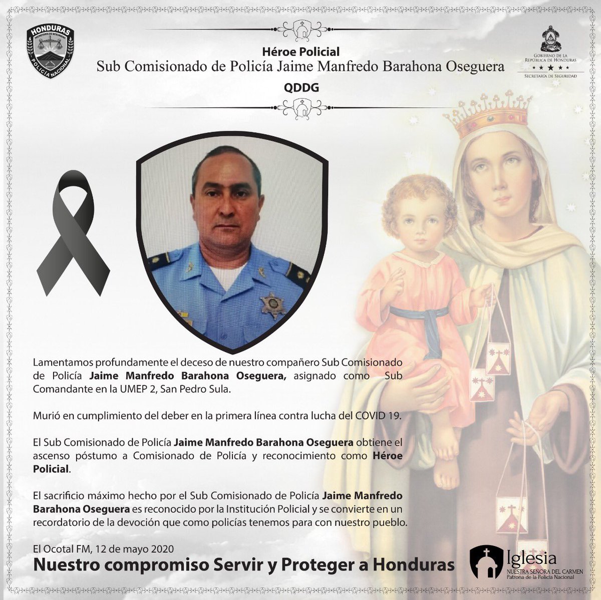 PoliciaHonduras's tweet photo. Lamentamos informar que nuestro #HéroePolicial el Sub Comisionado de Policía Jaime Manfredo Barahona Oseguera ha fallecido por cumplir con su deber en la primera línea contra la lucha del COVID19.

Nuestras más sinceras condolencias a sus familiares, amigos y compañeros https://t.co/u3xZbDeGMA