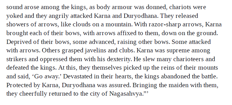 And for those Karna fans who sneer at Arjuna "kidnapping" Subhadra, Karna helped Duryodhana kidnap a girl when she had rejected Duryodhana (Subhadra never rejected Arjuna).