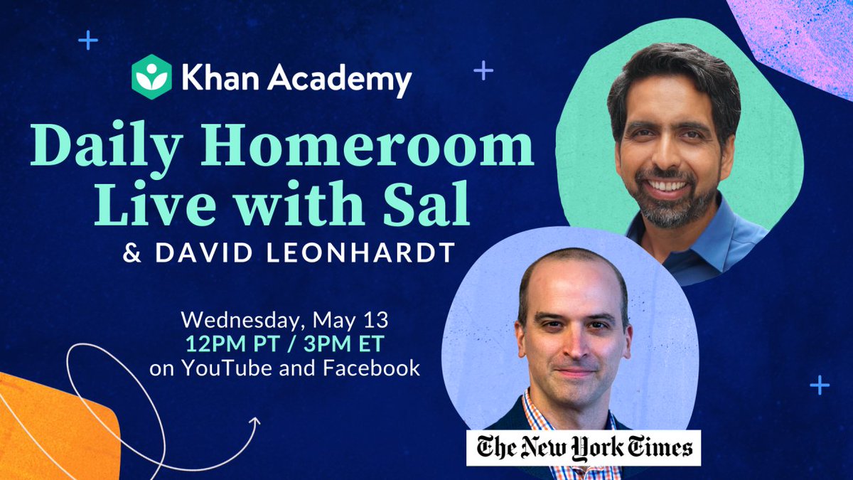 Daily homeroom with Sal and David Leonhardt. Live from Khan Academy. Wednesday at 12:00 p.m. P.T. / 3 p.m. E.T. on Youtube and Facebook.

