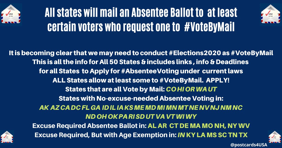 VOTE BY MAIL  #VoteByMailNo-excuse-needed  #AbsenteeVoting AK AZ CA DC FL GA HI ID IL IA KS ME MD MI MN MT NE NV NJ NM NC ND OH OK PA RI SD UT VA VT WI WYExcuse Required AL AR CT DE MA MO NH, NY WVExcuse Required; Age Exemption IN KY LA MS SC TN TXTHREAD  #DemCast  #COVID19VOTE