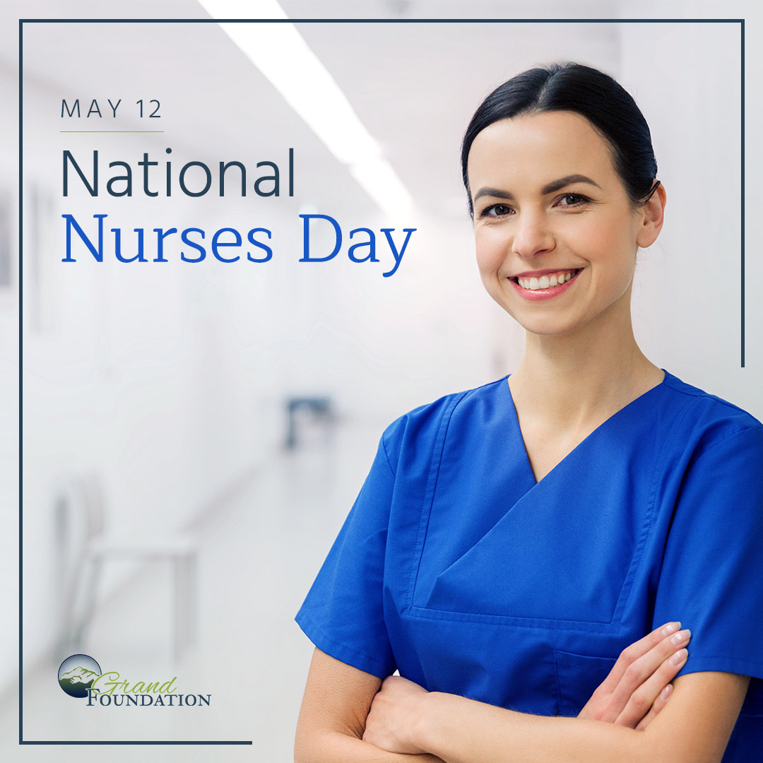 “Nurses dispense comfort, compassion, and caring without even a prescription.” – Val Saintsbury #nursesday #grandfoundation