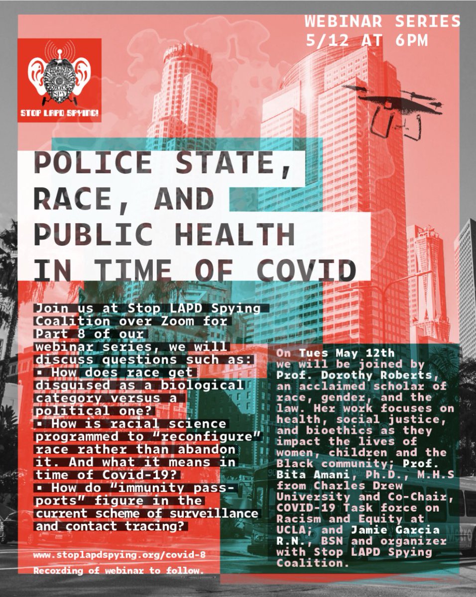 The Police State always uses crises like this to expand oppression &amp; surveillance, accumulate new weapons, push boundaries &amp; justify its violence. Join Stop LAPD Spying Coalition &amp; Prof. Dorothy Roberts, an acclaimed scholar of race, gender, &amp; the law TONIGHT AT 6:00pst