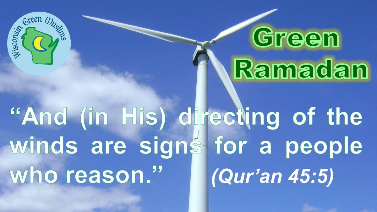 WIGreenMuslims's tweet photo. #15Years #DailyActs https://t.co/V4AXtC8aQ5
#GreenIftar #GreenRamadan #GreeningRamadan #RamadanKareem #RamadanMubarak #Ramadan #GreenRamadan2020 #GreeningRamadan2020 #WindEnergy #RenewableEnergy #Renewables https://t.co/pV9AvwgrDY