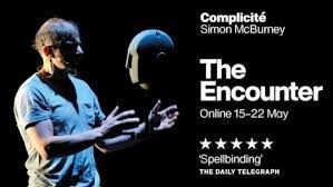 OxfordPlayhouse's tweet photo. #OPRecommends: 
The internationally renowned @Complicite's groundbreaking 2016 show The Encounter will be available on their website from 15- 22 May. This was one of the most talked-about shows to ever grace the OP stage.
Don’t forget your headphones!
https://t.co/JwvV8B2tzh https://t.co/jXeFRL6l68