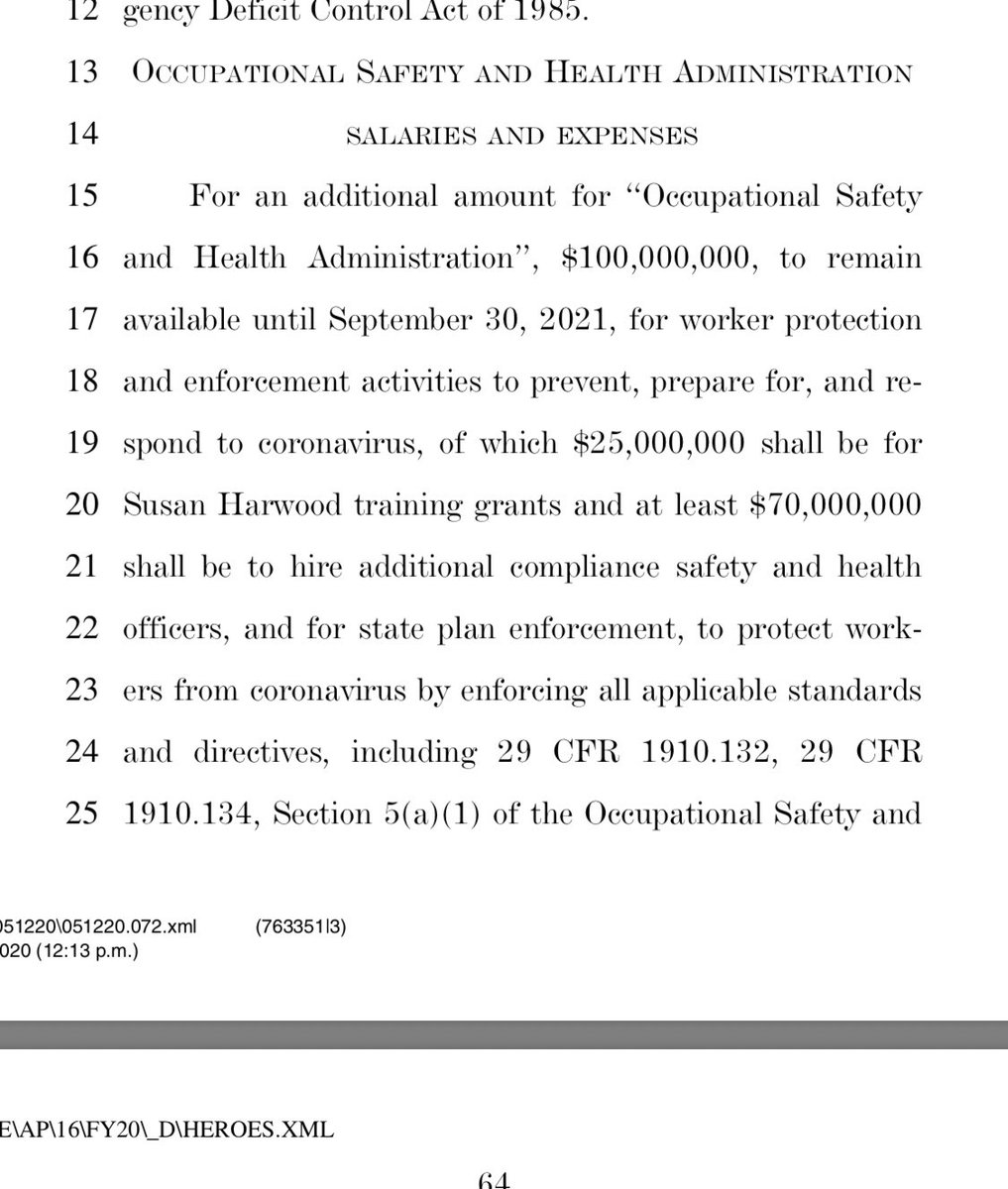 $100,000,000 for OSHA to hire and train more compliance officers, which will be totally necessary after workplaces across the country have closed their doors or laid down their rigs