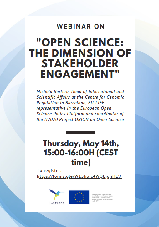 inspiresscience's tweet photo. 💡Remember!
🗓️14 May - ⏰3-4pm CEST
Join the #InSPIRESscience webinar on #OpenScience: The dimension of stakeholder engagement
👥With @MichelaBertero (@CRGenomica, @euospp, @ORION_OpenScien)
Please register at: https://t.co/6tEQiuFWh3
#SwafS #H2020 #RRI @Scienceshops https://t.co/t1Vm5Dd4TB
