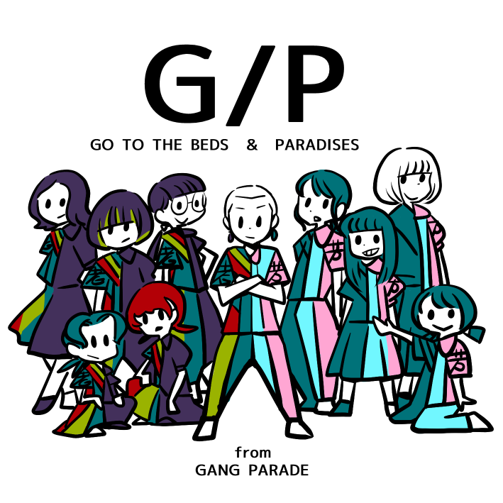 G/P
#GOTOTHEBEDS 
#PARADISES
#カミヤサキ 