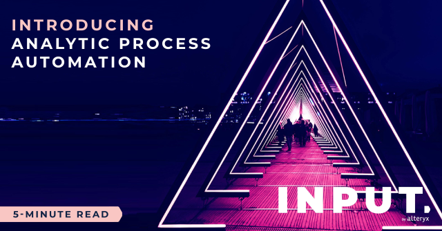bradwulf's tweet photo. What is Analytic Process Automation? One way to describe it is an all-in-one supercharged #dataanalytics machine. Alteryx CDAO @AnalyticFun explains how APA works in the latest issue of INPUT. #TogetherWeSolve #DigitalTransformation https://t.co/prK1xtsGoI https://t.co/lWpaig7nvG
