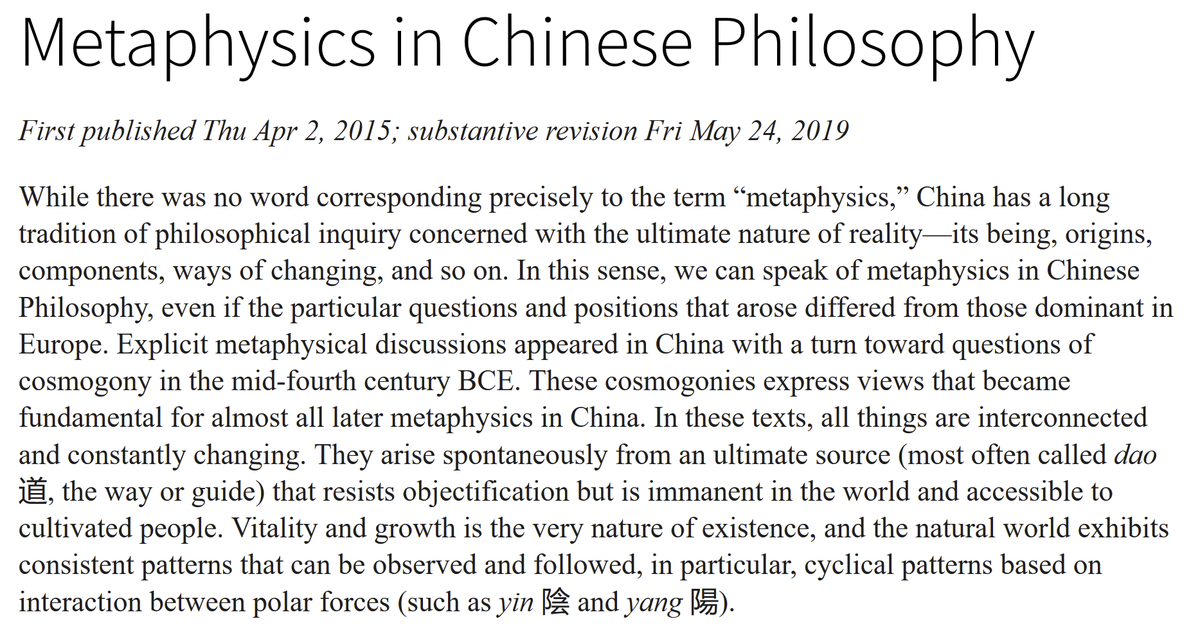 7/ Process Philosophy is a relatively nascent branch of philosophy & so still many open questions.It's arguably closer to Chinese Philosophy metaphysics than the substance metaphysics of Western Philosophy in either the analytic or continental branches. https://plato.stanford.edu/entries/chinese-metaphysics/