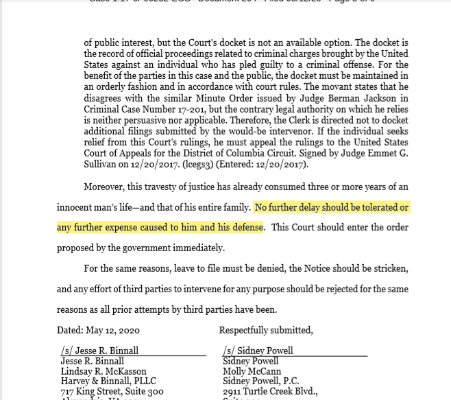 Flynn Update -  @SidneyPowell1 responds to the idea of allowing let outside briefing on the DOJ motion to dismiss."The proposed amicus brief has no place in this Court.""No further delay should be tolerated or any further expense caused to him and his defense."