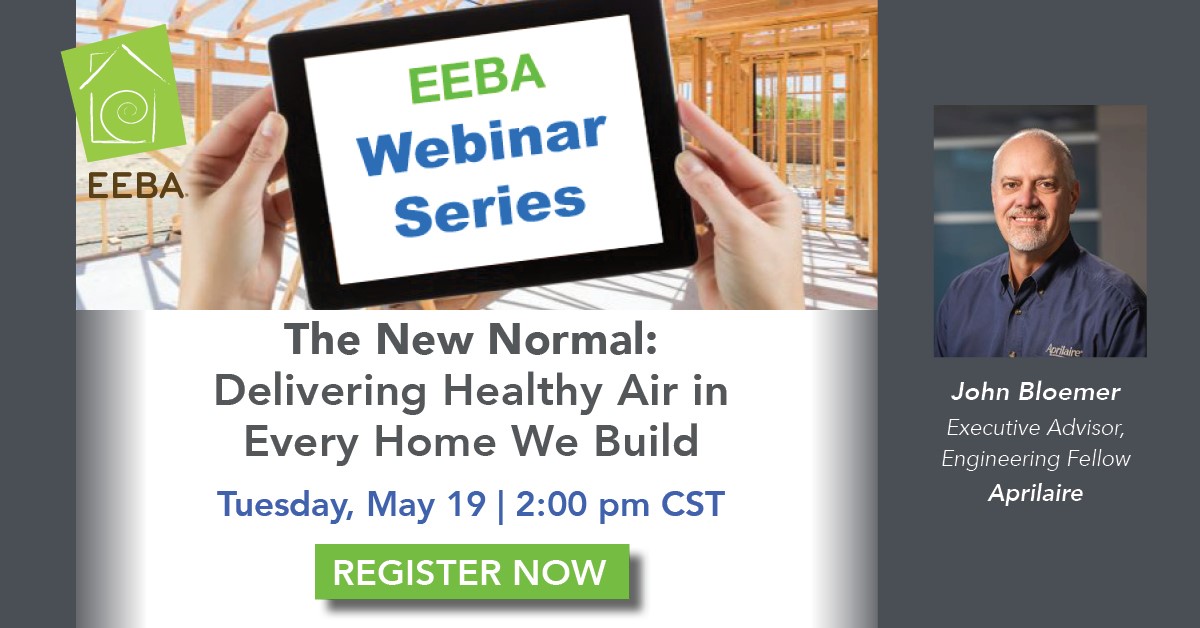 GoEEBA's tweet photo. Sign up today for Delivering Healthy Air in Every Home we Build with @JohnBloemer from @aprilaire on Tuesday, May 19th at 2pm CSThttps://us02web.zoom.us/webinar/register/WN_llIR3RBFQ8mhTxSL9hfsGQ
#healthyhomes #indoorairquality #goeeba #sustainableconstruction #aprilaire https://t.co/JSXIdP5huR