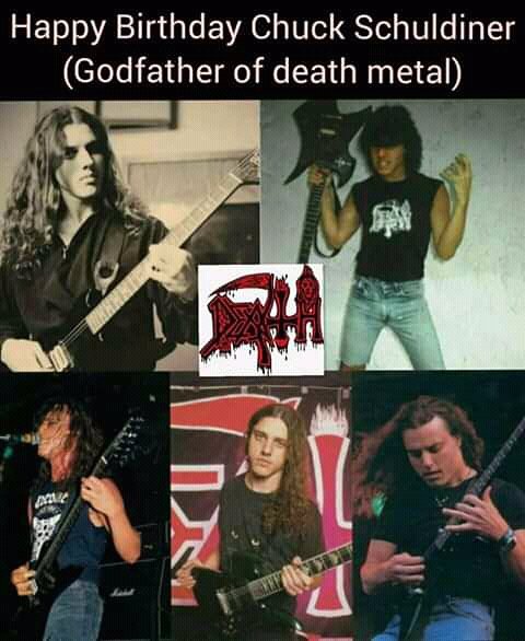 Happy Birthday Chuck Schuldiner!!      Eterno padre del DEATH METAL Mundial!  /,,/    DEATH 