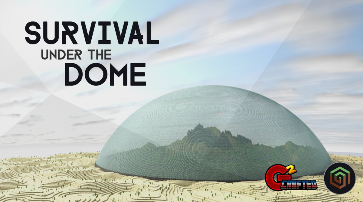 G2Crafted's tweet photo. You are stranded in an unbreakable dome and little resources.  Outside of the dome, there is nothing other than an arid hostile desert. To stay alive, find loot, and make a safe shelter. Travel to the nether if you dare. https://t.co/oIw7wVuprc https://t.co/JzgOJq3PK6