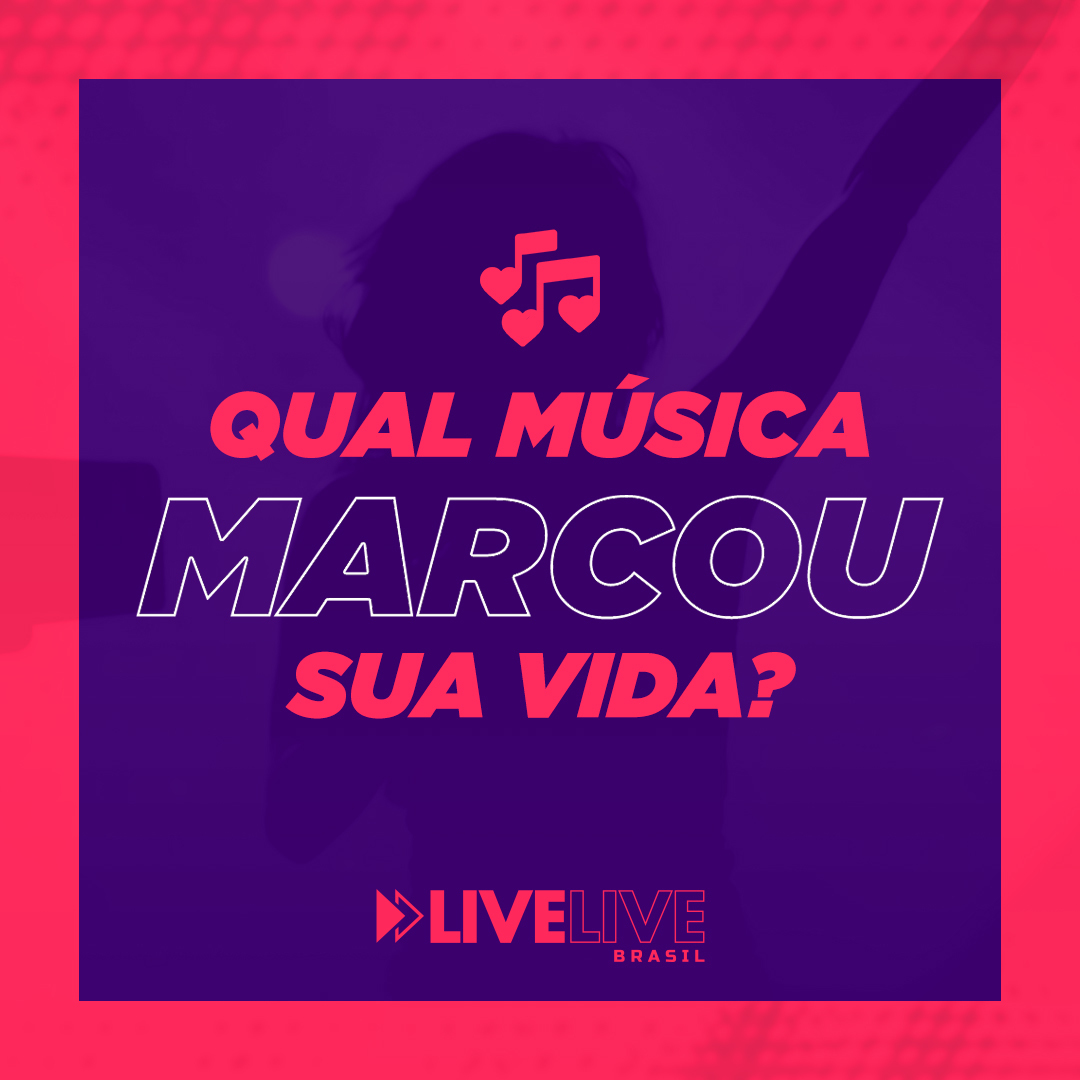 LiveLiveBrasil's tweet photo. Diz aqui pra gente qual é a sua música marcante? #LiveLive https://t.co/CRP9uempo2