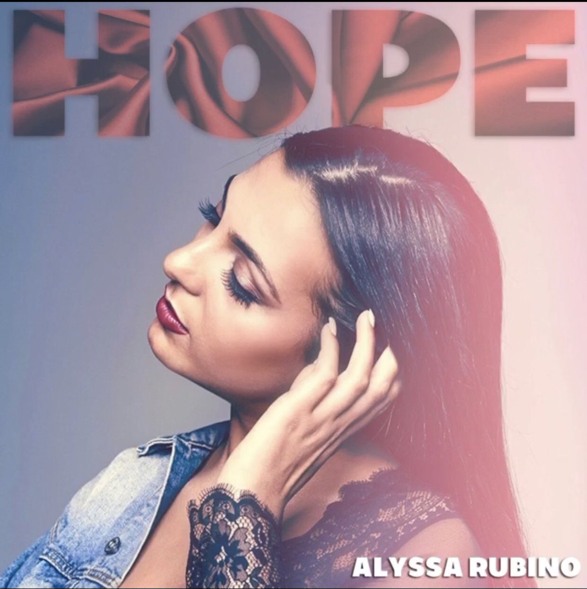 ⁦<a href="/alyssarubino/">Alyssa Rubino</a>⁩ single”Hope” is now available on all digital outlets