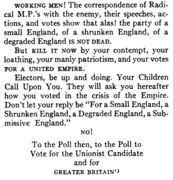 Opponents of the Boer War were denounced as “Little Englanders” and voters were urged to show their “manly patriotism” by backing the government and voting for a “United Empire”.  8/x