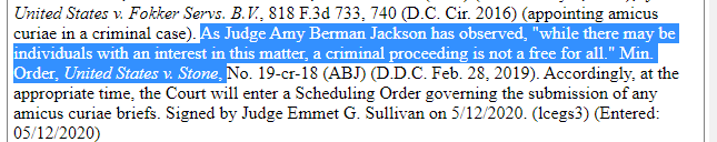 Sullivan quoted Judge Amy Berman Jackson on not allowing a free for all on "friend of the court" briefs in a criminal case.