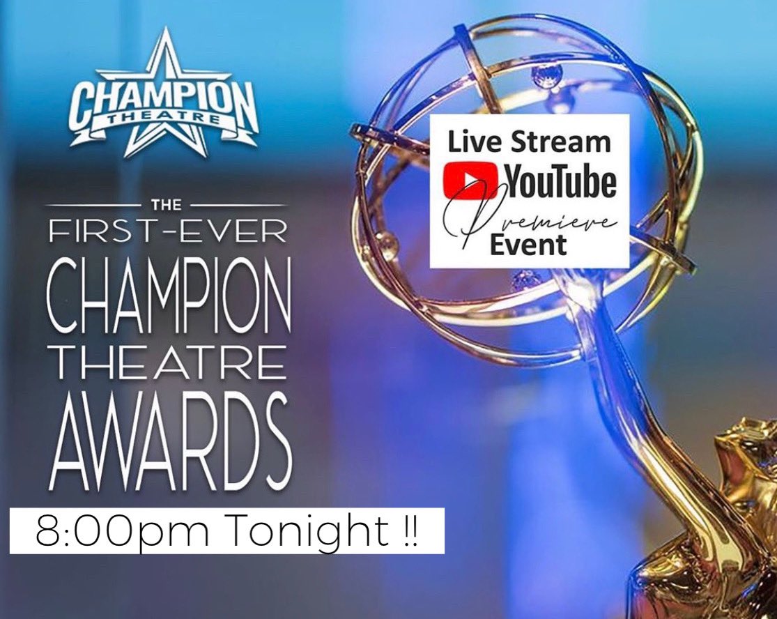 The award ceremony is being moved to 8:00pm TONIGHT!! (due to some technical difficulties) Be there 8:00pm TONIGHT! Visit championtheatre.com for the link!