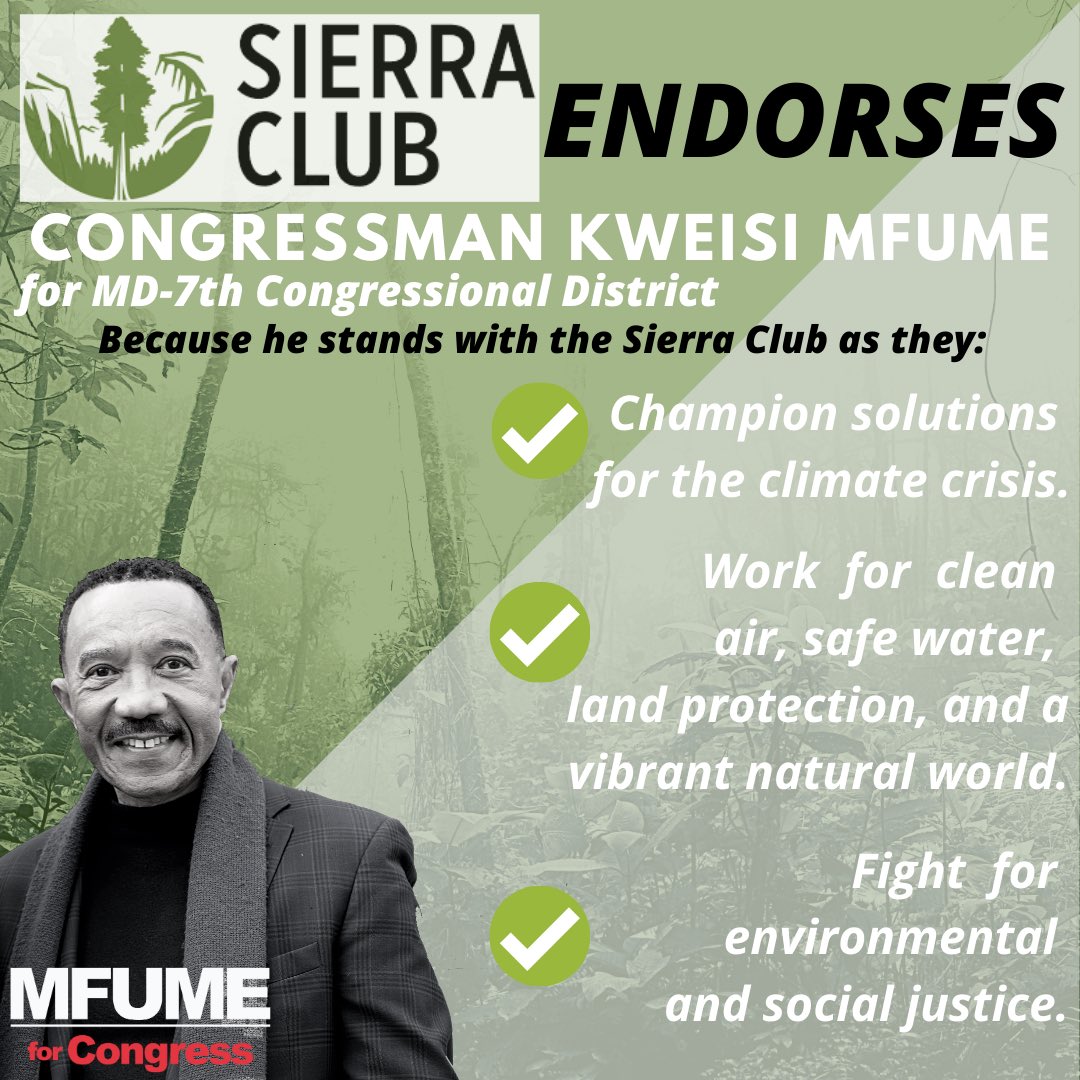 Mfume4Congress's tweet photo. I am pleased to have the endorsement of Sierra Club, the nation's largest and most effective grassroots environmental organization. Thank you! #MfumeforCongress #VoteByMail #VoteByJune2nd #Proven #Tested #ReElectMfume https://t.co/y1FWZ2L4JZ