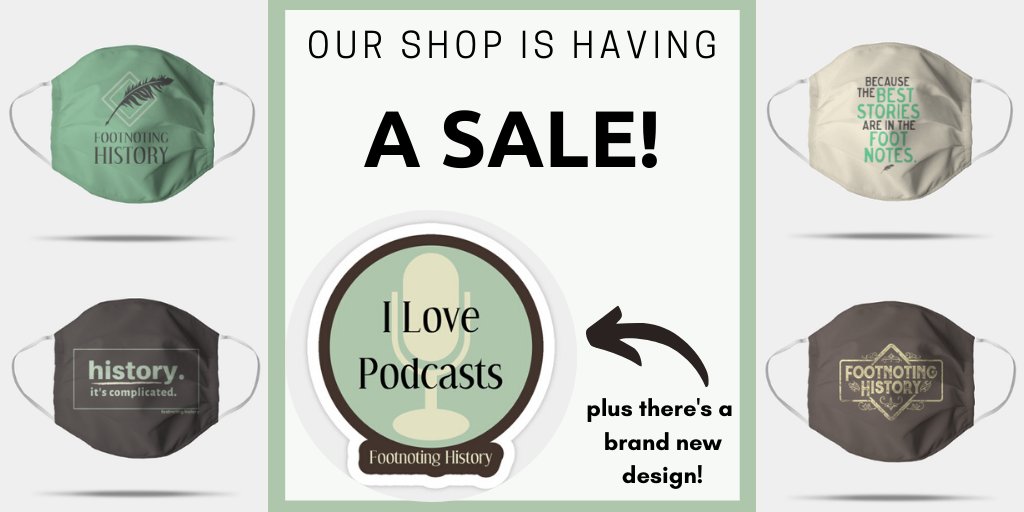 Our shop is having a sale and we've launched a new design: I Love Podcasts!Also  @TeePublic sells masks now! They're non-medical, with a filter slot, and TP donates a medical-grade one to match each purchase. (They're selling out so keep checking back) https://www.teepublic.com/stores/footnoting-history/