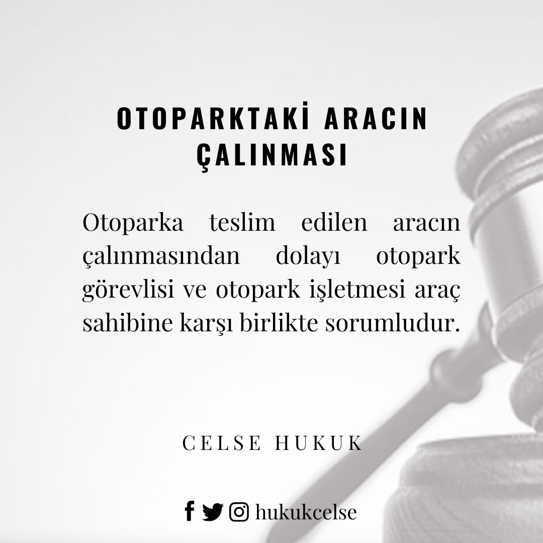 #chbilgi #celsehukuk #hukuk #hukukibilgi #hukukibilgiler #sorumluluk #otopark