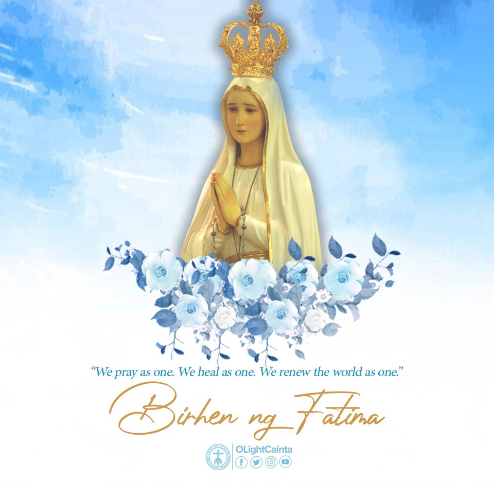 olightcainta's tweet photo. May 13 | Paggunita sa Mahal na Birhen ng Fatima

O Birhen ng Fatima, sa mga sakuna't karamdaman, patuloy mo kami'y patnubayan.

Ad Iesum per Mariam! https://t.co/yGUzWptKqe