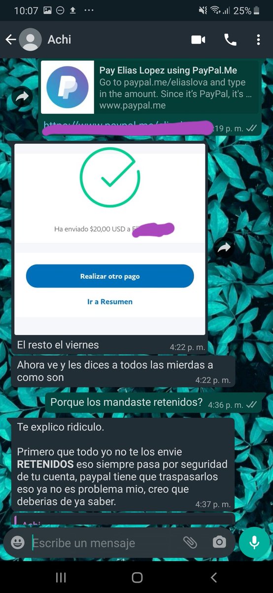 Hasta que le dije que lo iba a exponer decidió pagarme una parte de mi dinero.